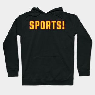 Sports! - Sport Hoodie